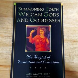 Book Summoning Forth Wiccan God's and Goddesses